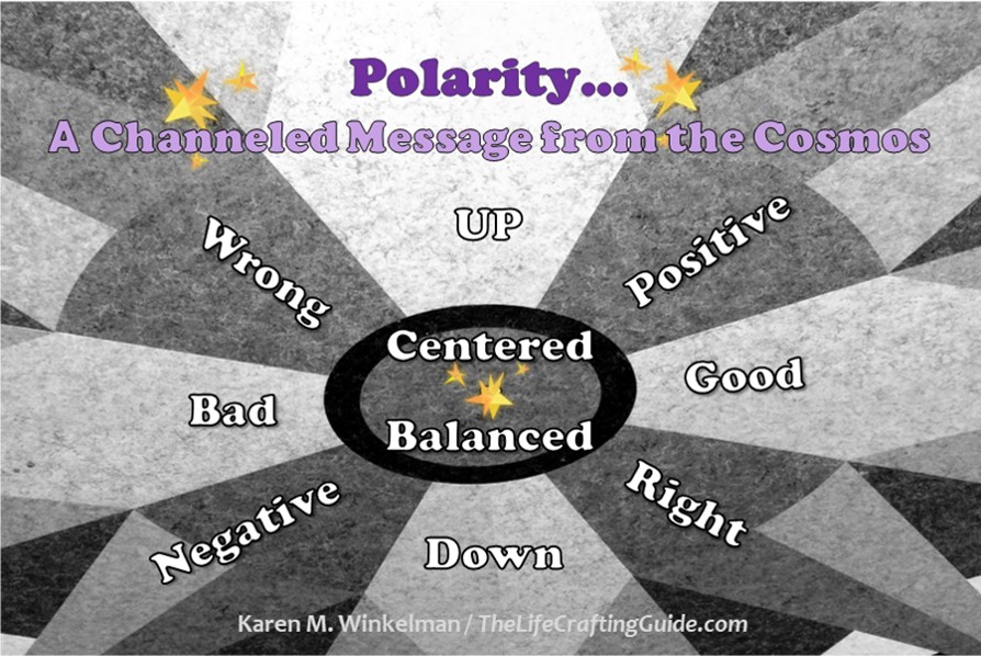 Polarity… A Channeled Message From The Cosmos